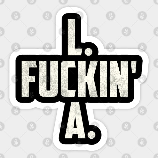 L F***in' A / Los Angeles FFL Sticker by darklordpug